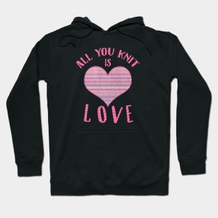 All you knit is love Hoodie